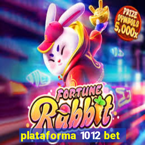 plataforma 1012 bet